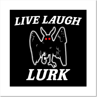 Live Laugh Lurk Shirt | Mothman Posters and Art